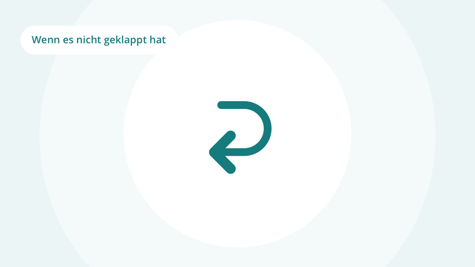 Wenn es nicht klappt